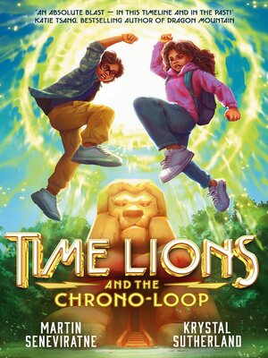 cover image of Time Lions and the Chrono-Loop